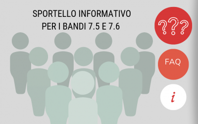 Sportello informativo e assistenza tecnica per i bandi 7.5 e 7.6